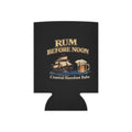 Rum Before Noon Babe Can Cooler