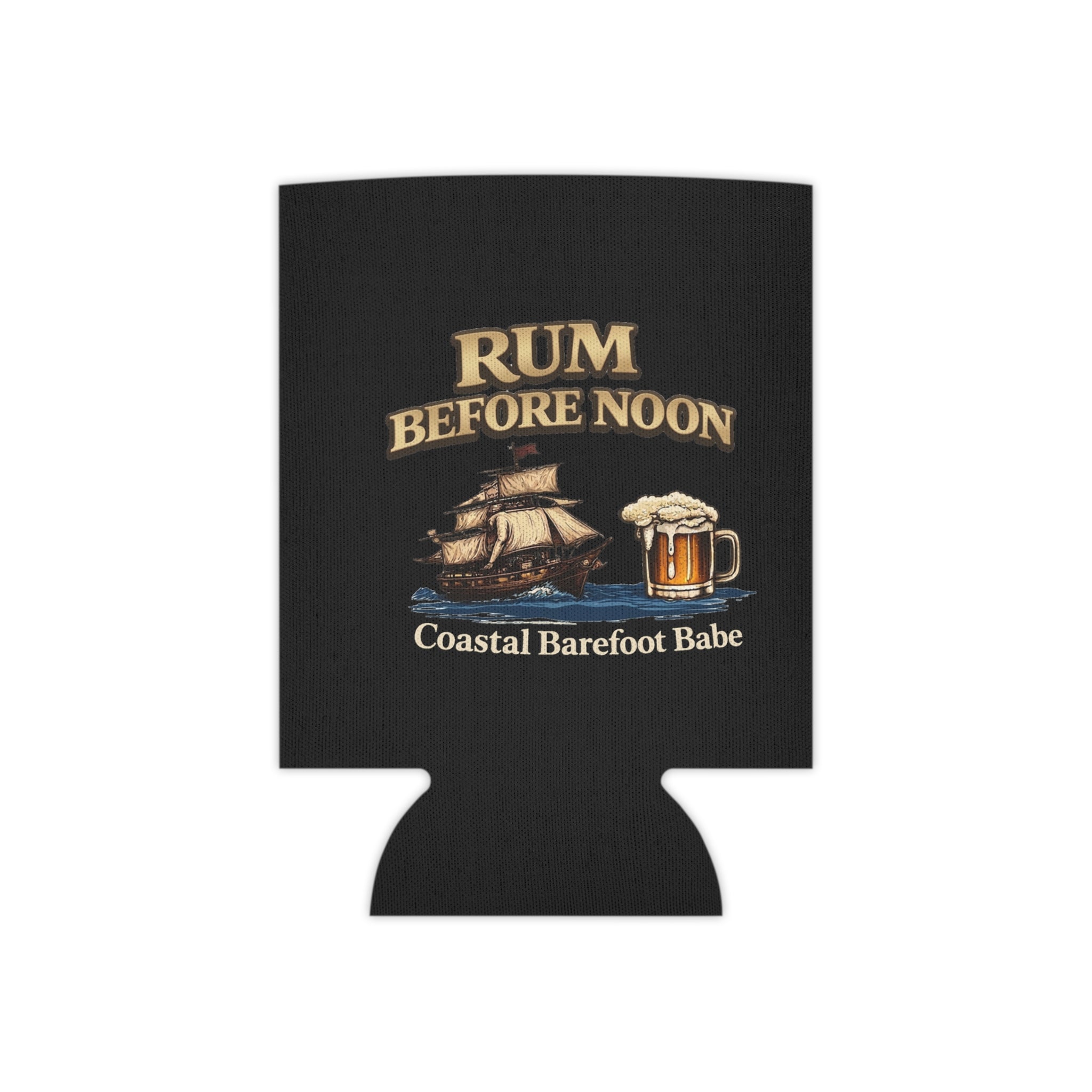 Rum Before Noon Babe Can Cooler