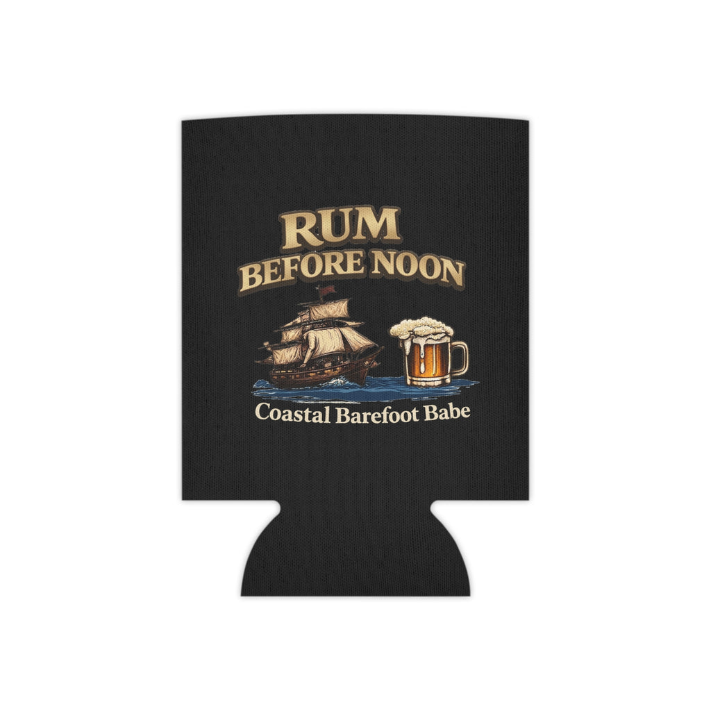 Rum Before Noon Babe Can Cooler