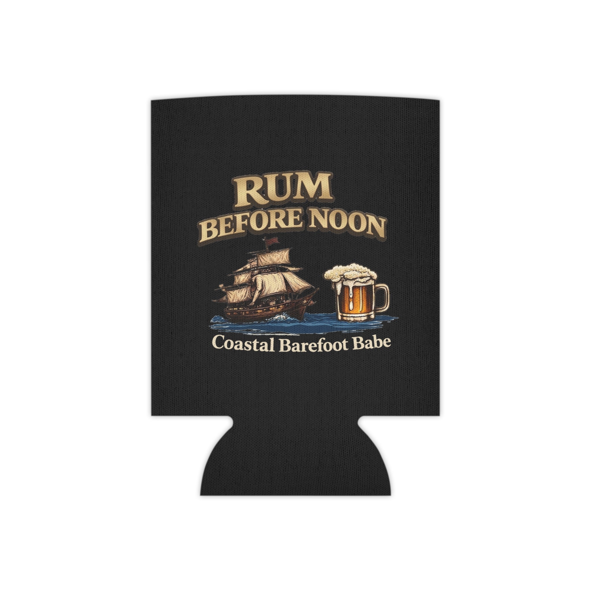 Rum Before Noon Babe Can Cooler