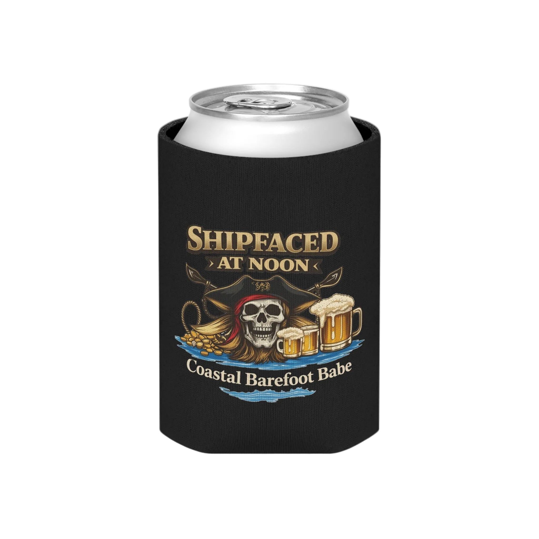 Shipfaced at Noon Babe Can Cooler